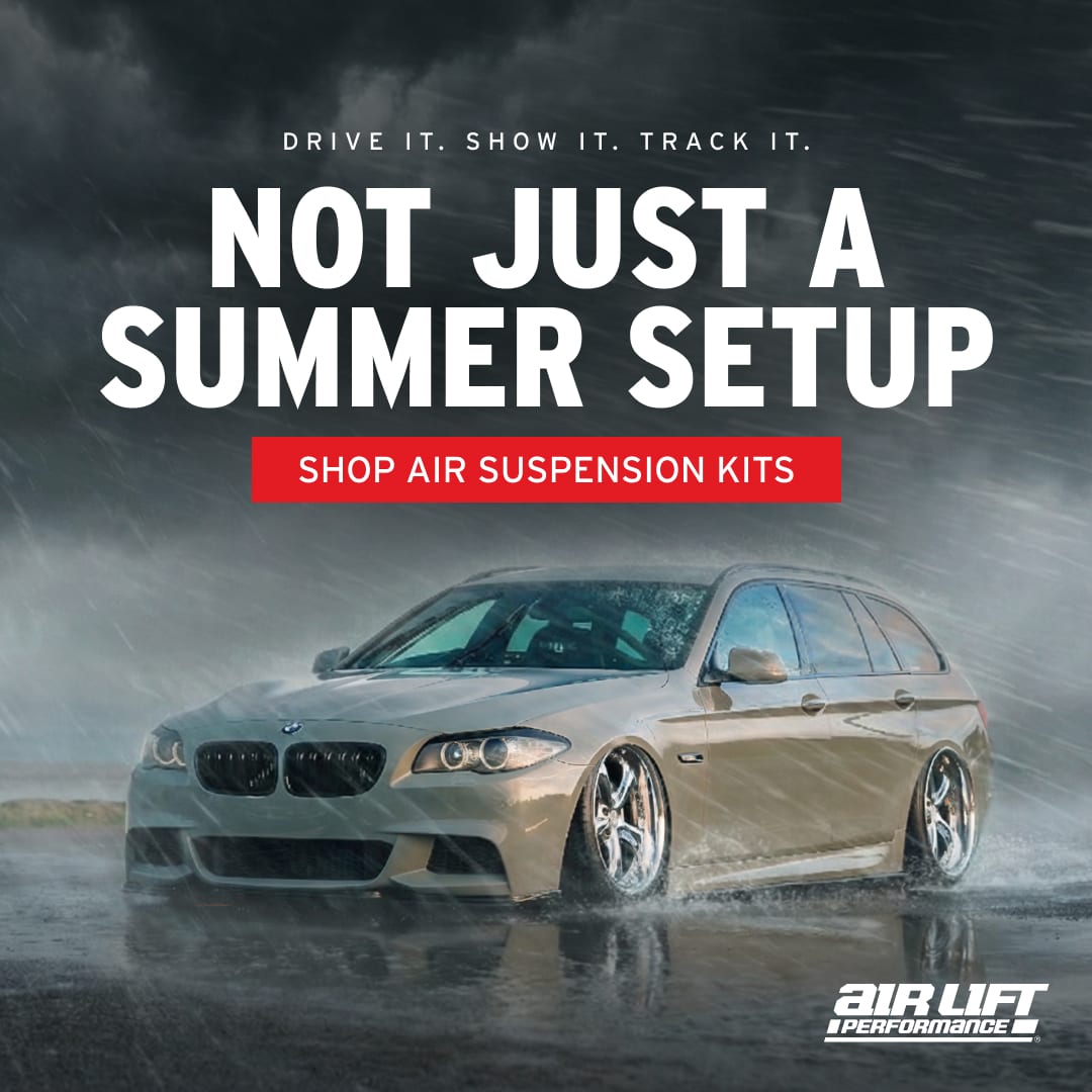Air Lift Performance ad: not just a summer setup, drive it, show it, track it, BMW wagon in the rain