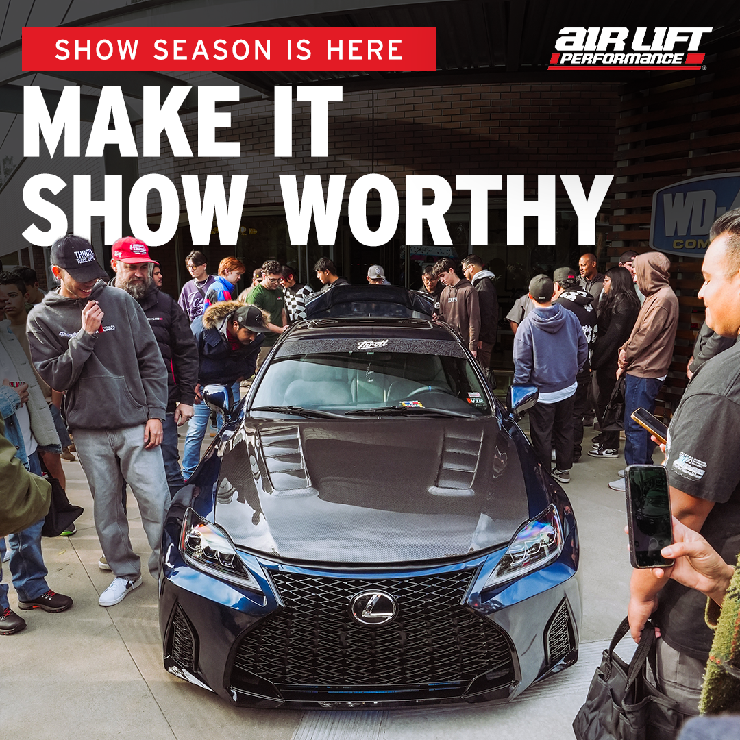 Air Lift Performance square campaign creative: show season is here, make it show worthy, crowd around a bagged Lexus